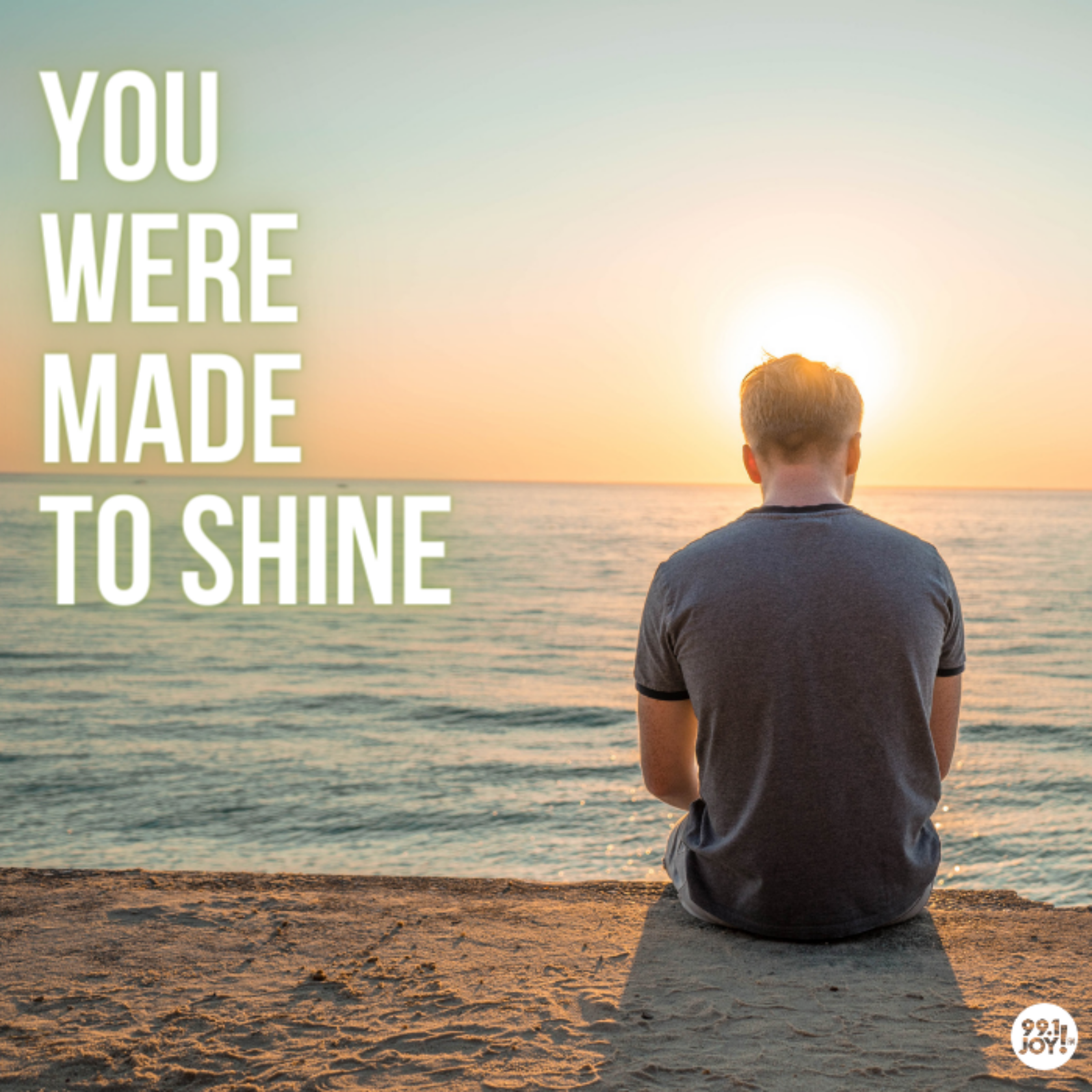 You Were Made To Shine