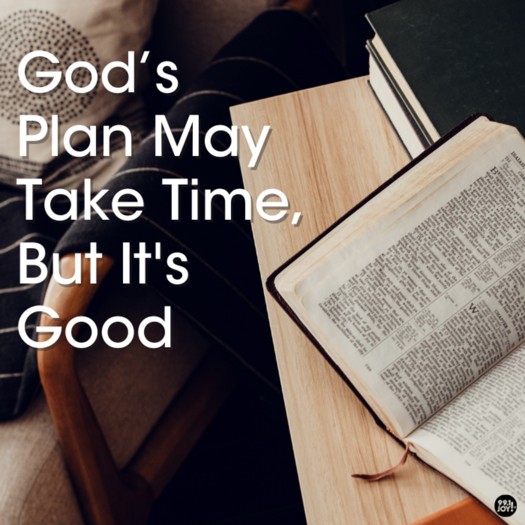God’s Plan May Take Time, But It's Good