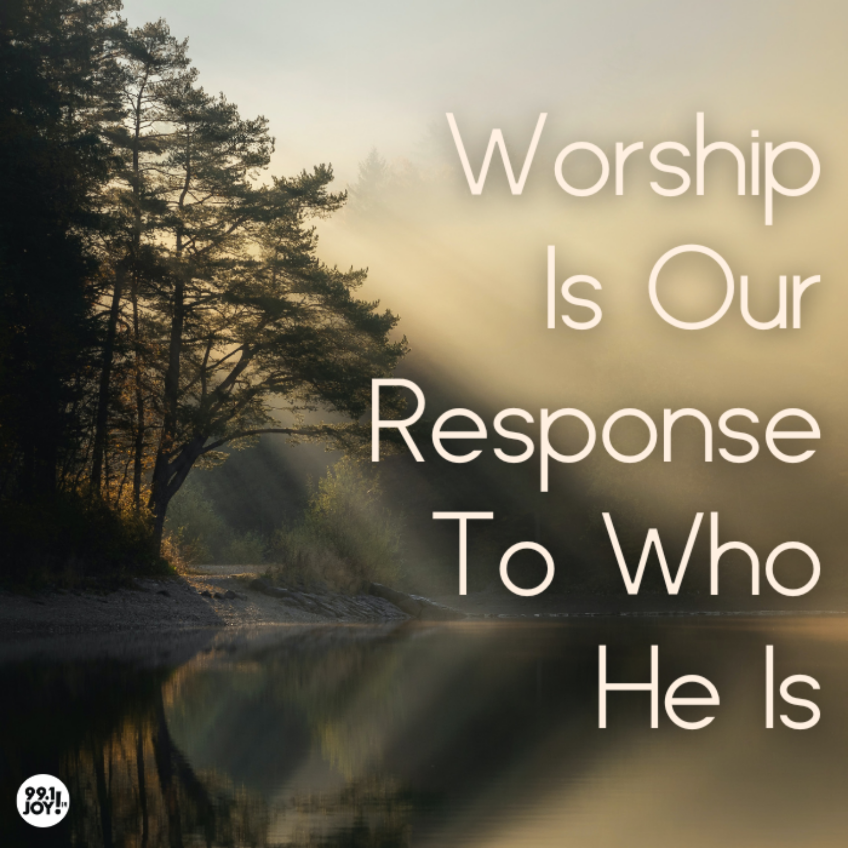 Worship Is Our Response To Who He Is