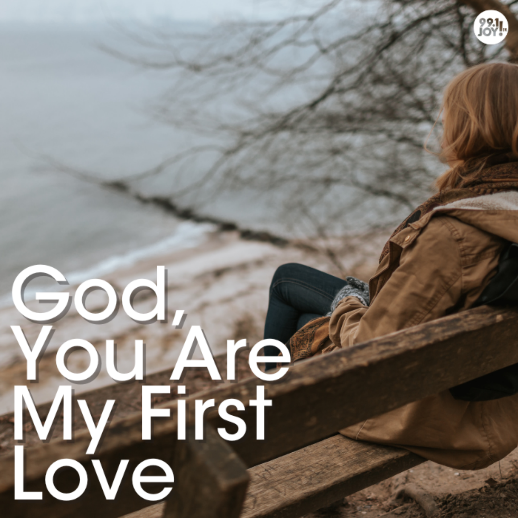 God, You Are My First Love