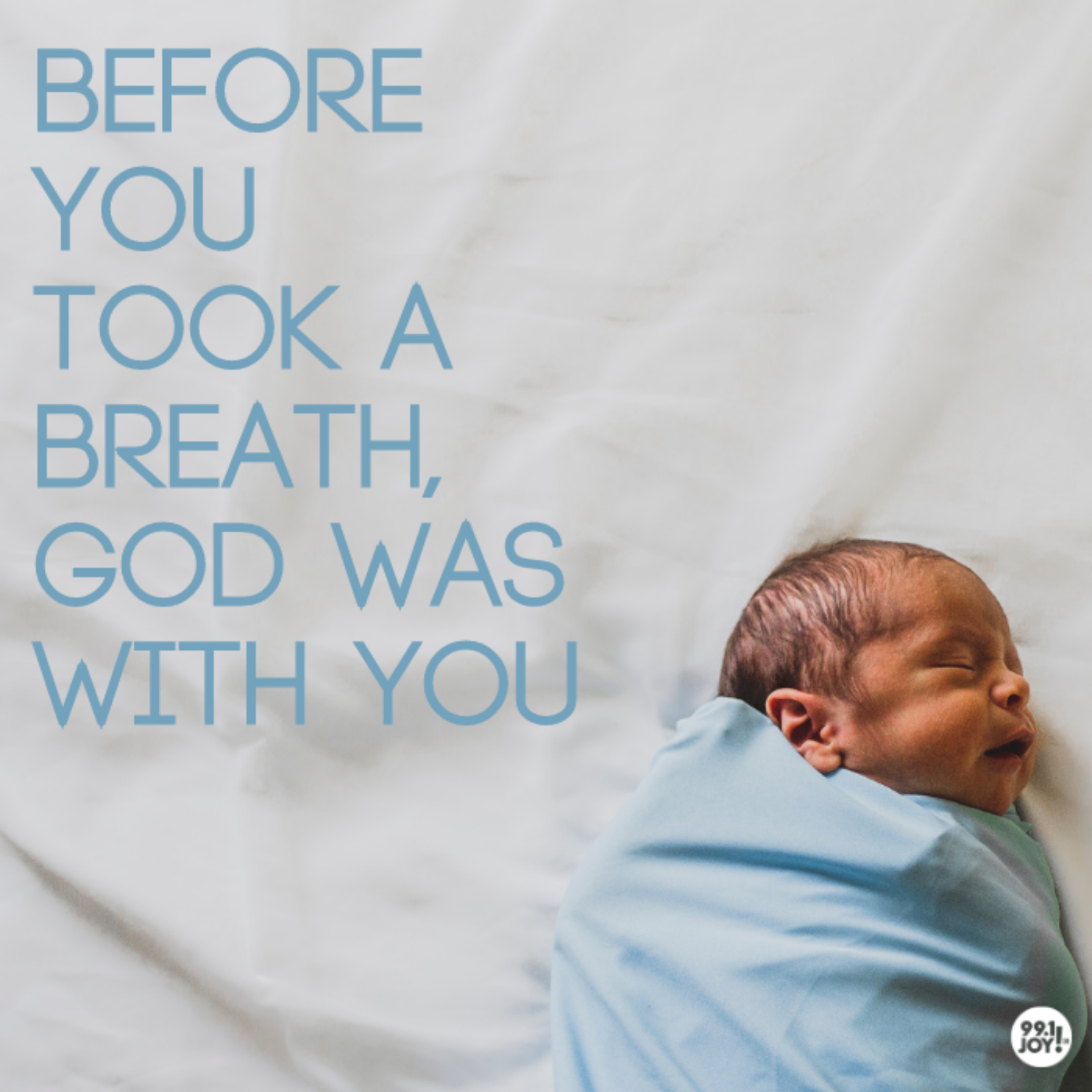 Before You Took A Breath, God Was With You