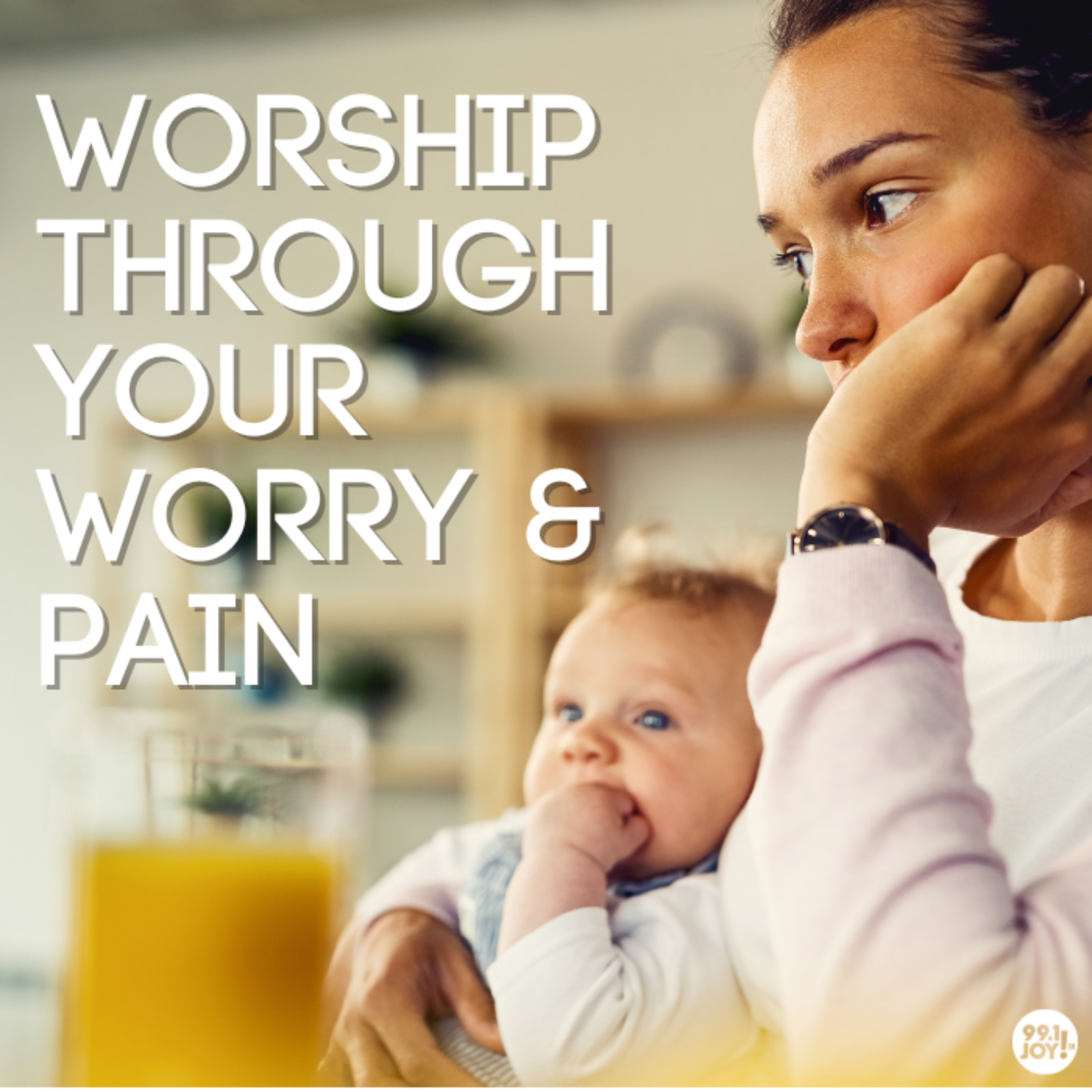 Worship Through Your Worry and Pain