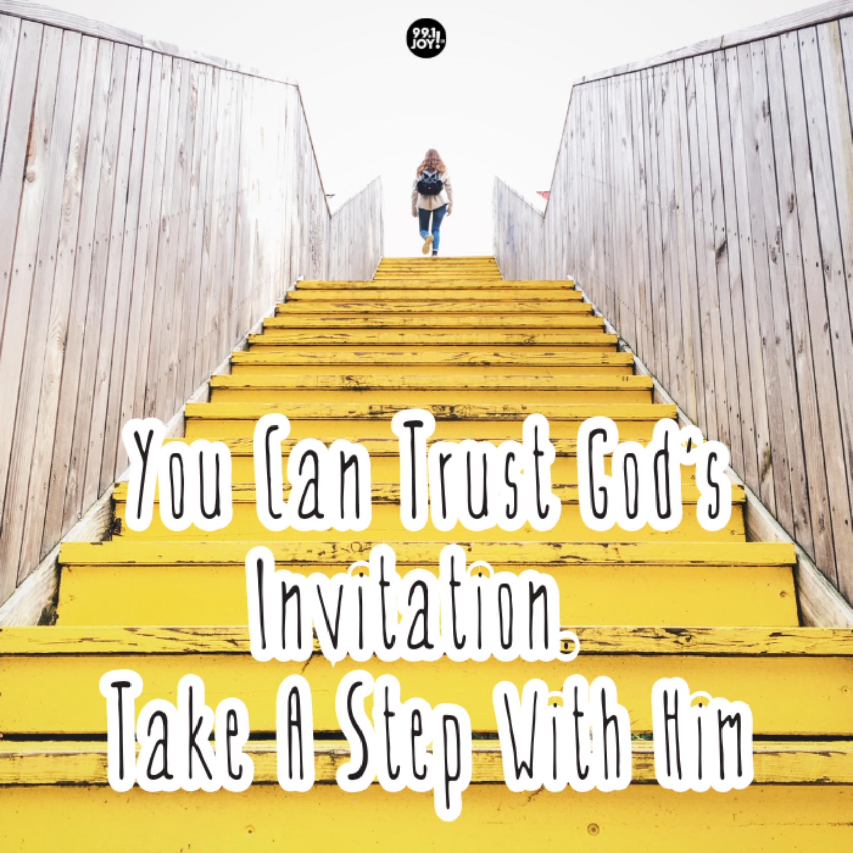 You Can Trust God’s Invitation. Take A Step With Him