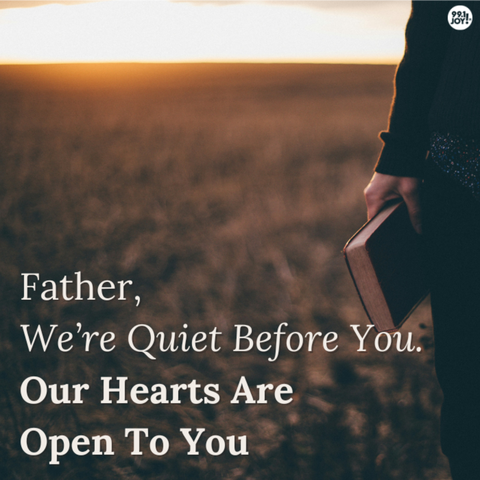 Father, We’re Quiet Before You. Our Hearts Are Open To You