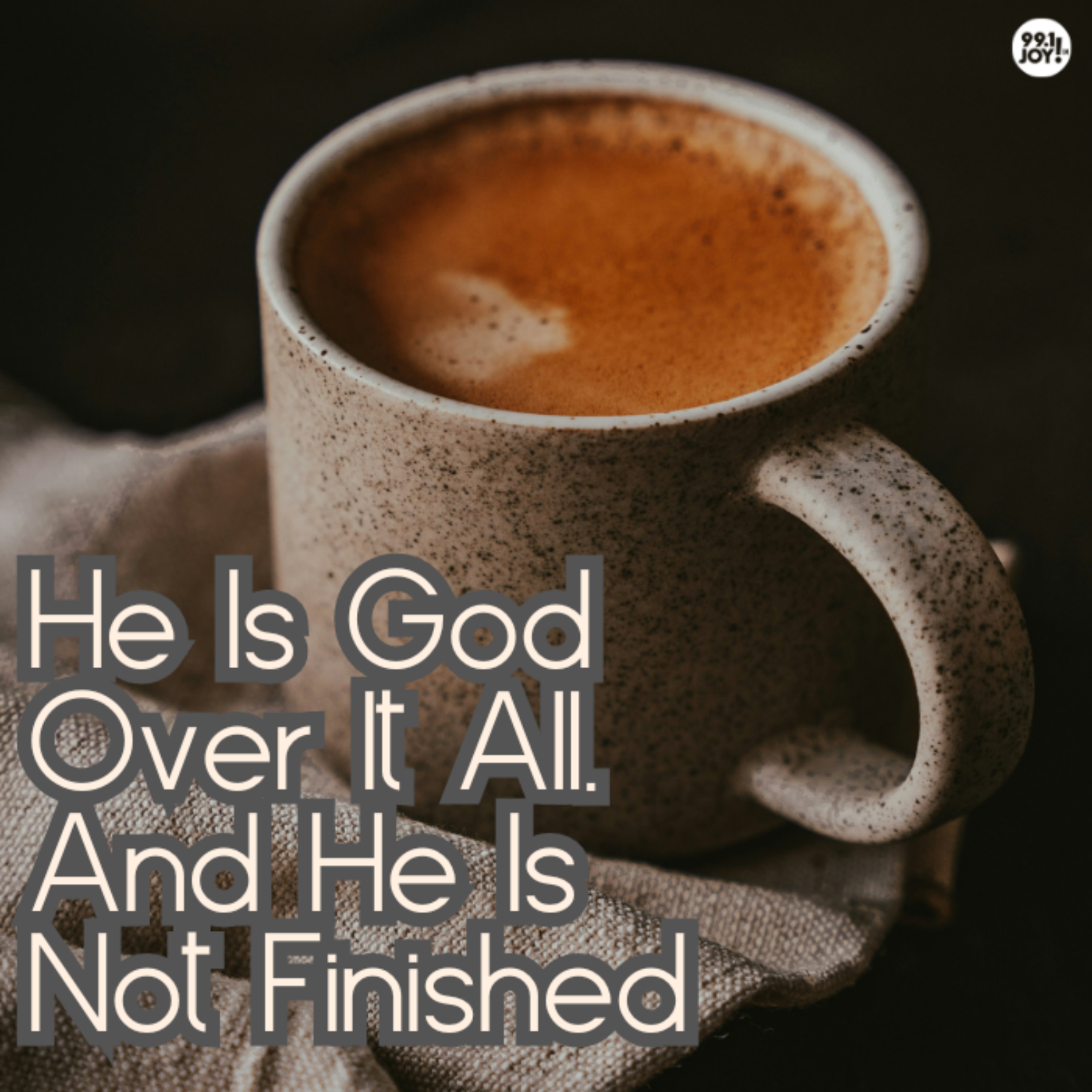 He Is God Over It All.  And He Is Not Finished