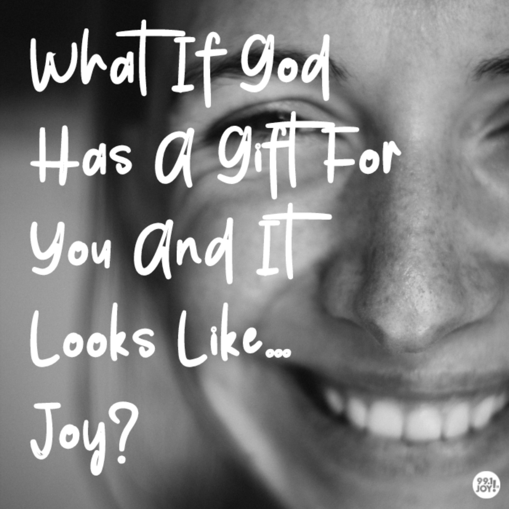 What If God Has A Gift For You And It Looks Like…Joy?