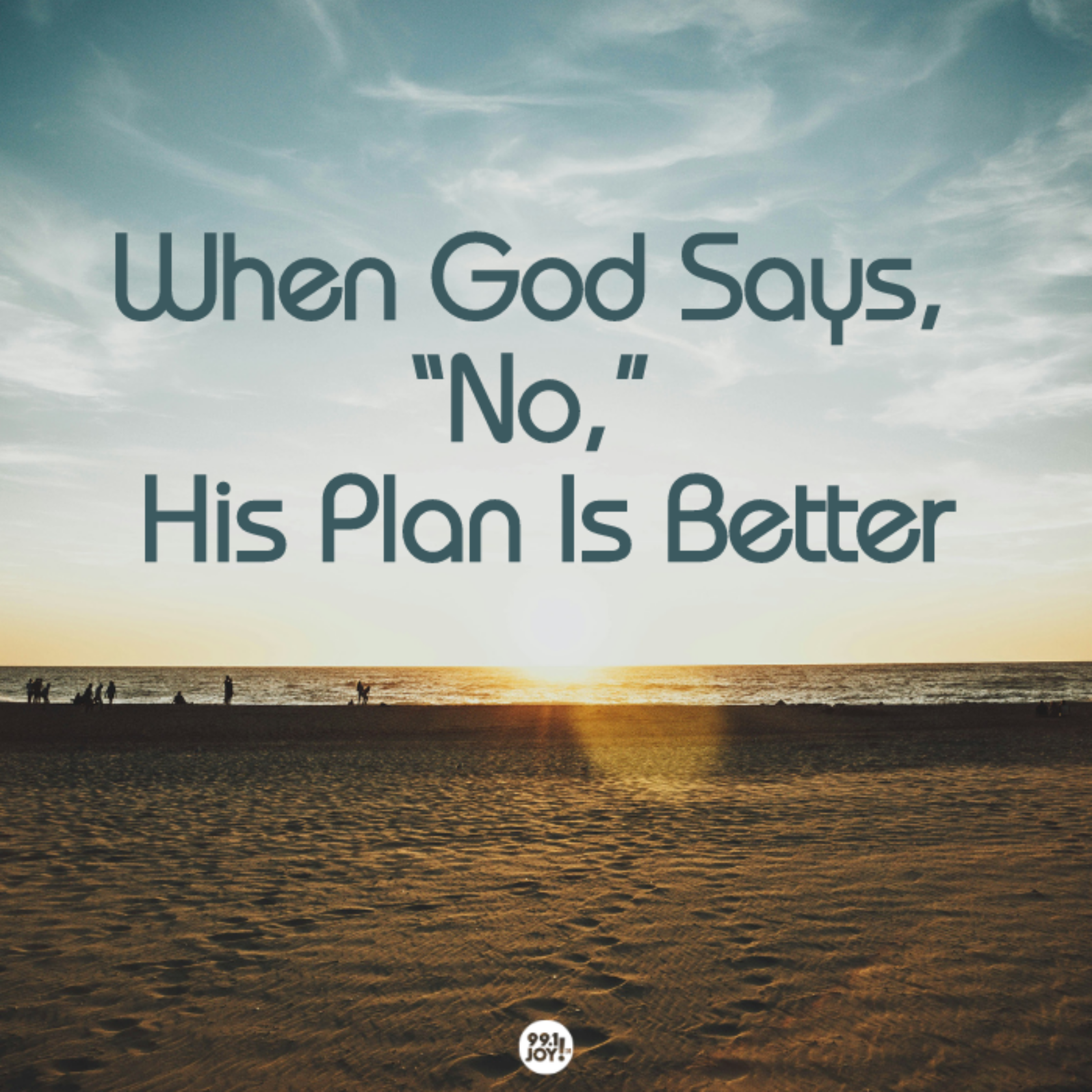 When God Says, “No,” His Plan Is Better