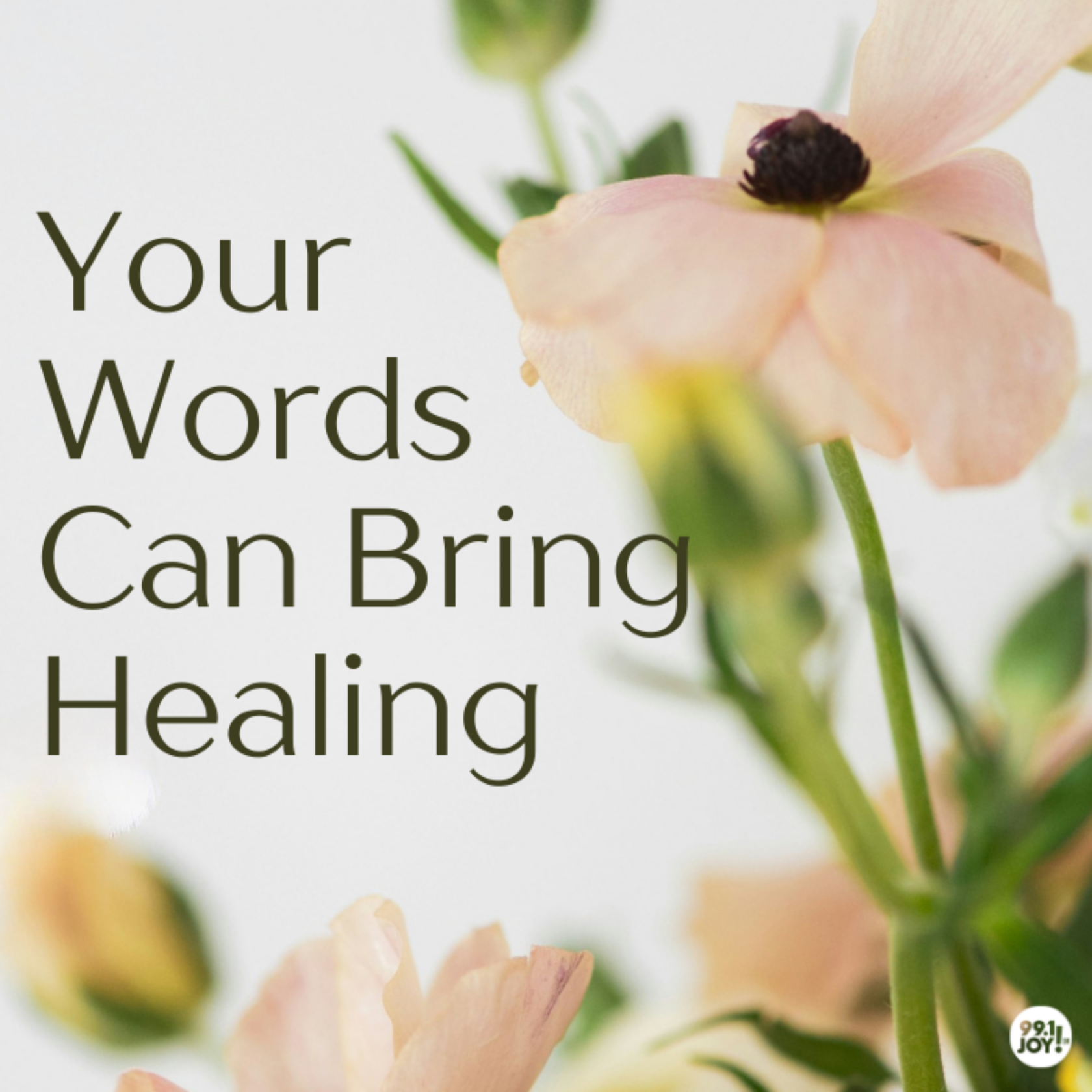 Your Words Can Bring Healing